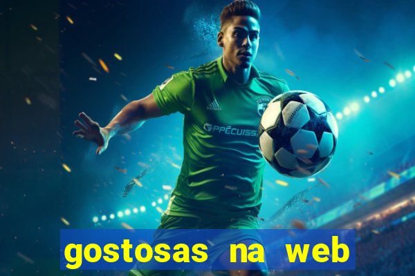 gostosas na web cam ao vivo